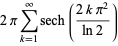 2pisum_(k=1)^(infty)sech((2kpi^2)/(ln2))