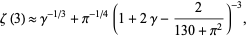  zeta(3) approx gamma^(-1/3)+pi^(-1/4)(1+2gamma-2/(130+pi^2))^(-3), 