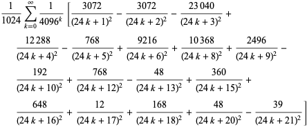 1/(1024)sum_(k=0)^(infty)1/(4096^k)[(3072)/((24k+1)^2)-(3072)/((24k+2)^2)-(23040)/((24k+3)^2)+(12288)/((24k+4)^2)-(768)/((24k+5)^2)+(9216)/((24k+6)^2)+(10368)/((24k+8)^2)+(2496)/((24k+9)^2)-(192)/((24k+10)^2)+(768)/((24k+12)^2)-(48)/((24k+13)^2)+(360)/((24k+15)^2)+(648)/((24k+16)^2)+(12)/((24k+17)^2)+(168)/((24k+18)^2)+(48)/((24k+20)^2)-(39)/((24k+21)^2)]