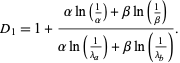  D_1=1+(alphaln(1/alpha)+betaln(1/beta))/(alphaln(1/(lambda_a))+betaln(1/(lambda_b))). 