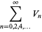 sum_(n=0,2,4,...)^(infty)V_n