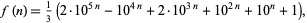  f(n)=1/3(2·10^(5n)-10^(4n)+2·10^(3n)+10^(2n)+10^n+1), 