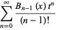 sum_(n=0)^(infty)(B_(n-1)(x)t^n)/((n-1)!)