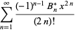 sum_(n=1)^(infty)((-1)^(n-1)B_n^*x^(2n))/((2n)!)