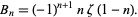  B_n=(-1)^(n+1)nzeta(1-n). 