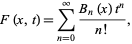  F(x,t)=sum_(n=0)^infty(B_n(x)t^n)/(n!), 