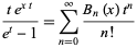  (te^(xt))/(e^t-1)=sum_(n=0)^infty(B_n(x)t^n)/(n!) 