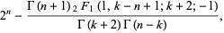 2^n-(Gamma(n+1)_2F_1(1,k-n+1;k+2;-1))/(Gamma(k+2)Gamma(n-k)),