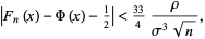  |F_n(x)-Phi(x)-1/2|<(33)/4rho/(sigma^3sqrt(n)), 