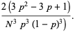 (2(3p^2-3p+1))/(N^3p^3(1-p)^3)).