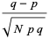 (q-)p)/(sqrt(Npq))