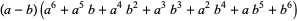 (a-b)(a^6+a^5b+a^4b^2+a^3b^3+a^2b^4+ab^5+b^6)