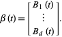  beta(t)=[B_1(t); |; B_d(t)]. 