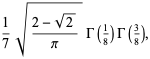 1/7sqrt((2-sqrt(2))/pi)Gamma(1/8)Gamma(3/8),