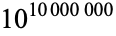 10^(10000000)