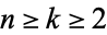 n>=k>=2