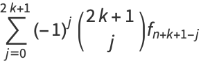 sum_(j=0)^(2k+1)(-1)^j(2k+1; j)f_(n+k+1-j)