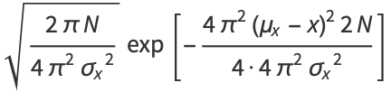 sqrt((2piN)/(4pi^2sigma_x^2))exp[-(4pi^2(mu_x-x)^22N)/(4·4pi^2sigma_x^2)]