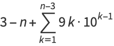 3-n+sum_(k=1)^(n-3)9k·10^(k-1)