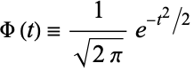  Phi(t)=1/(sqrt(2pi))e^(-t^2/2) 