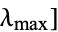lambda_(max)]