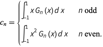  c_n={int_(-1)^1xG_n(x)dx   n odd; int_(-1)^1x^2G_n(x)dx   n even. 