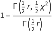 1-(Gamma(1/2r,1/2chi^2))/(Gamma(1/2r))