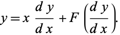  y=x(dy)/(dx)+F((dy)/(dx)). 