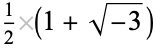 1/2(1+sqrt(-3))