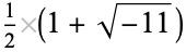 1/2(1+sqrt(-11))