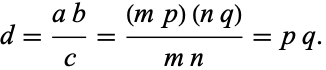 d=(ab)/c=((mp)(nq))/(mn)=pqとなります。