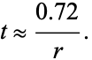  t approx (0.72)/r. 