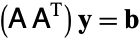  (AA^(T))y=b 