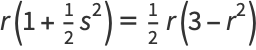 r(1+1/2s^2)=1/2r(3-r^2)