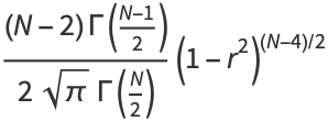 ((N-2)Gamma((N-1)/2))/(2sqrt(pi)Gamma(N/2))(1-r^2)^((N-4)/2)