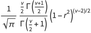 1/(sqrt(pi))(nu/2Gamma((nu+1)/2))/(Gamma(nu/2+1))(1-r^2)^((nu-2)/2)