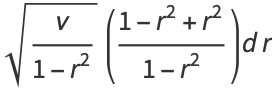 sqrt(nu/(1-r^2))((1-r^2+r^2)/(1-r^2))dr