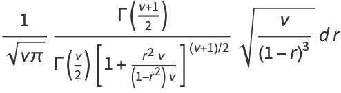 1/(sqrt(nupi))(Gamma((nu+1)/2))/(Gamma(nu/2)[1+(r^2nu)/((1-r^2)nu)]^((nu+1)/2))sqrt(nu/((1-r)^3))dr