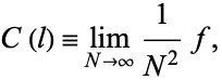  C(l)=lim_(N->infty)1/(N^2)f, 