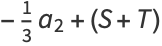 -1/3a_2+(S+T)