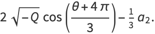 2sqrt(-Q)cos((theta+4pi)/3)-1/3a_2.