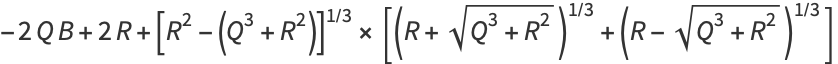 -2QB+2R+[R^2-(Q^3+R^2)]^(1/3)×[(R+sqrt(Q^3+R^2))^(1/3)+(R-sqrt(Q^3+R^2))^(1/3)]