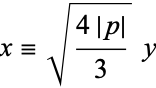  x=sqrt((4|p|)/3)y 