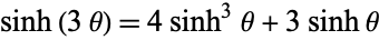  sinh(3theta)=4sinh^3theta+3sinhtheta 