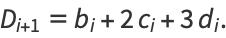 D_(i+1)=b_i+2c_i+3d_i.