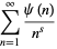 sum_(n=1)^(infty)(psi(n))/(n^s)