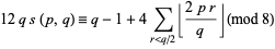  12qs(p,q)=q-1+4sum_(r<q/2)|_(2pr)/q_| (mod 8) 