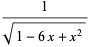 1/(sqrt(1-6x+x^2))