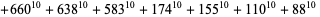 +660^(10)+638^(10)+583^(10)+174^(10)+155^(10)+110^(10)+88^(10) 