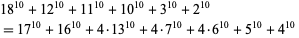  18^(10)+12^(10)+11^(10)+10^(10)+3^(10)+2^(10) 
=17^(10)+16^(10)+4·13^(10)+4·7^(10)+4·6^(10)+5^(10)+4^(10)  